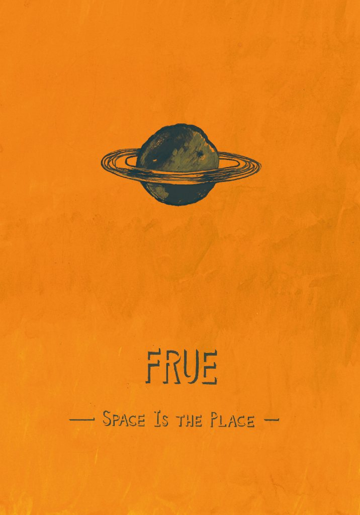 Frue -Space Is the Place- - Flyer front