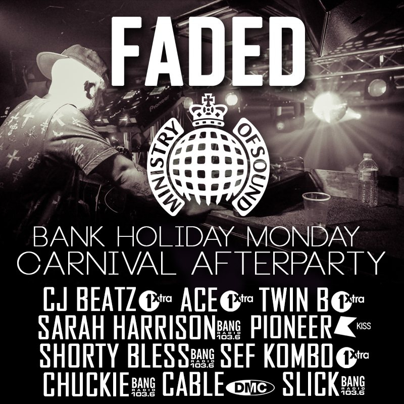 Ministry of Sound Carnival After Party with FADED!  - Flyer front