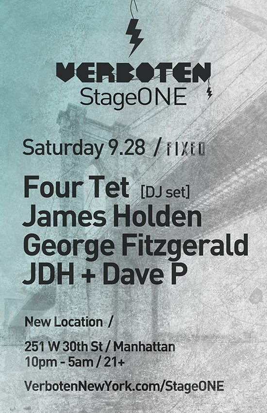 Verboten Stageone presents Four Tet [DJ Set] / James Holden / George Fitzgerald / JDH & Dave P - Flyer back