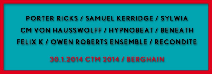 CTM 2014 - Porter Ricks, Samuel Kerridge, Owen Roberts Ensemble - Flyer back