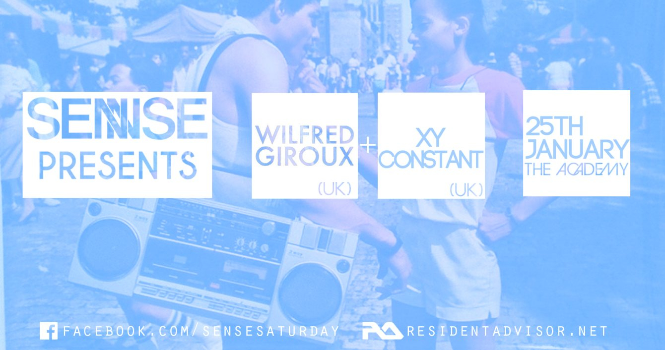 Sense presents - Wilfred Giroux & XY Constant - Flyer front