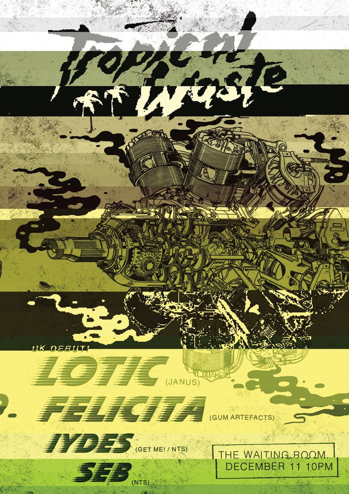 Tropical Waste with Lotic, Felicita, Iydes, Seb - Flyer front