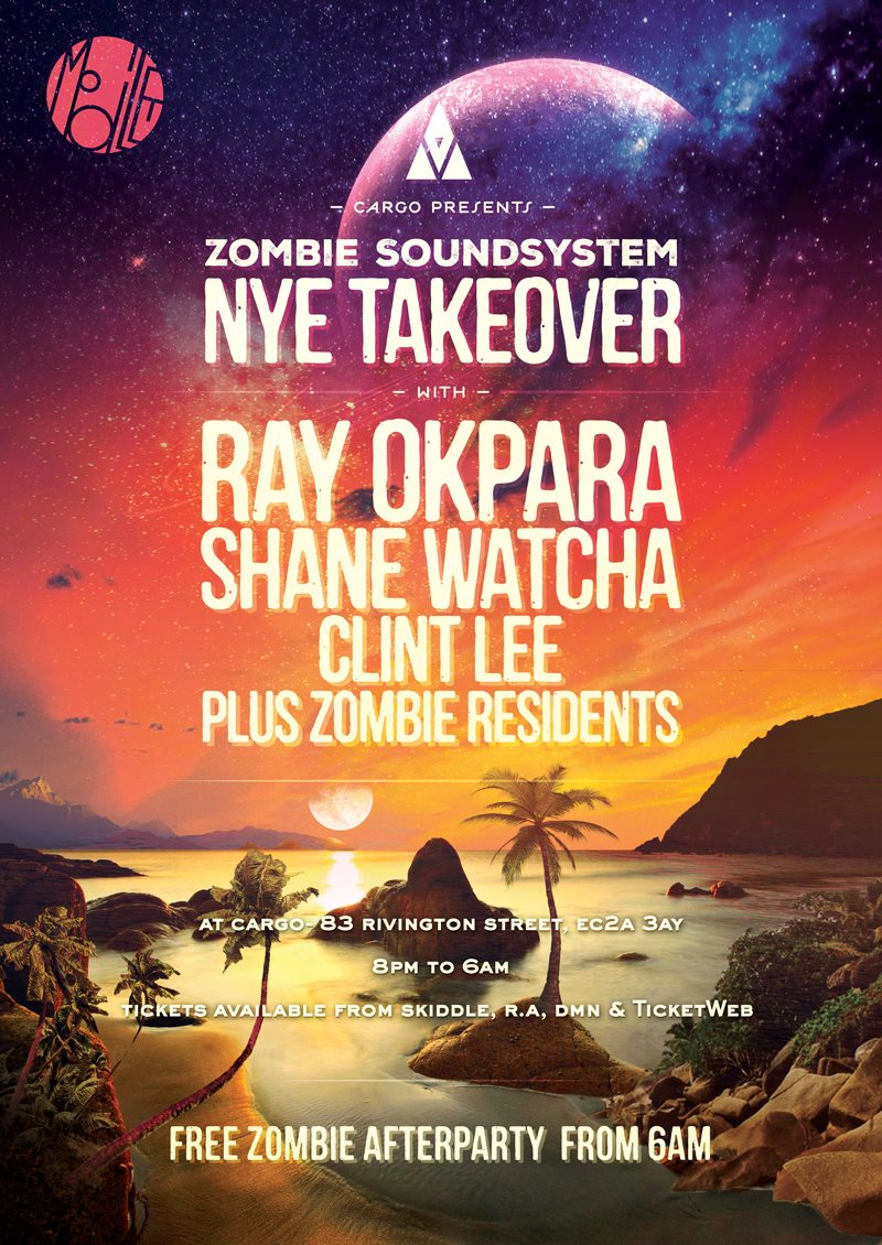 Cargo presents - Zombie Soundsystem NYE Takeover with Ray Okpara - Flyer front