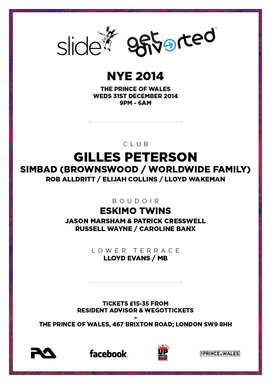 Slide & Get Diverted NYE 2014 with Gilles Peterson, Simbad, Eskimo Twins - Flyer back