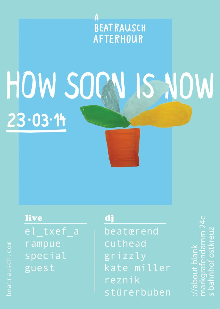 how Soon is now - a Beatrausch Afterhour - Flyer front