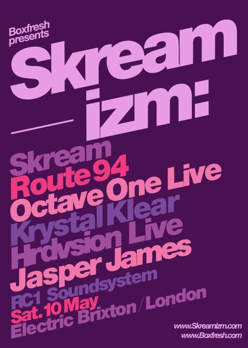 Boxfresh presents Skreamizm. Skream, Route94, Octave One  - Flyer front