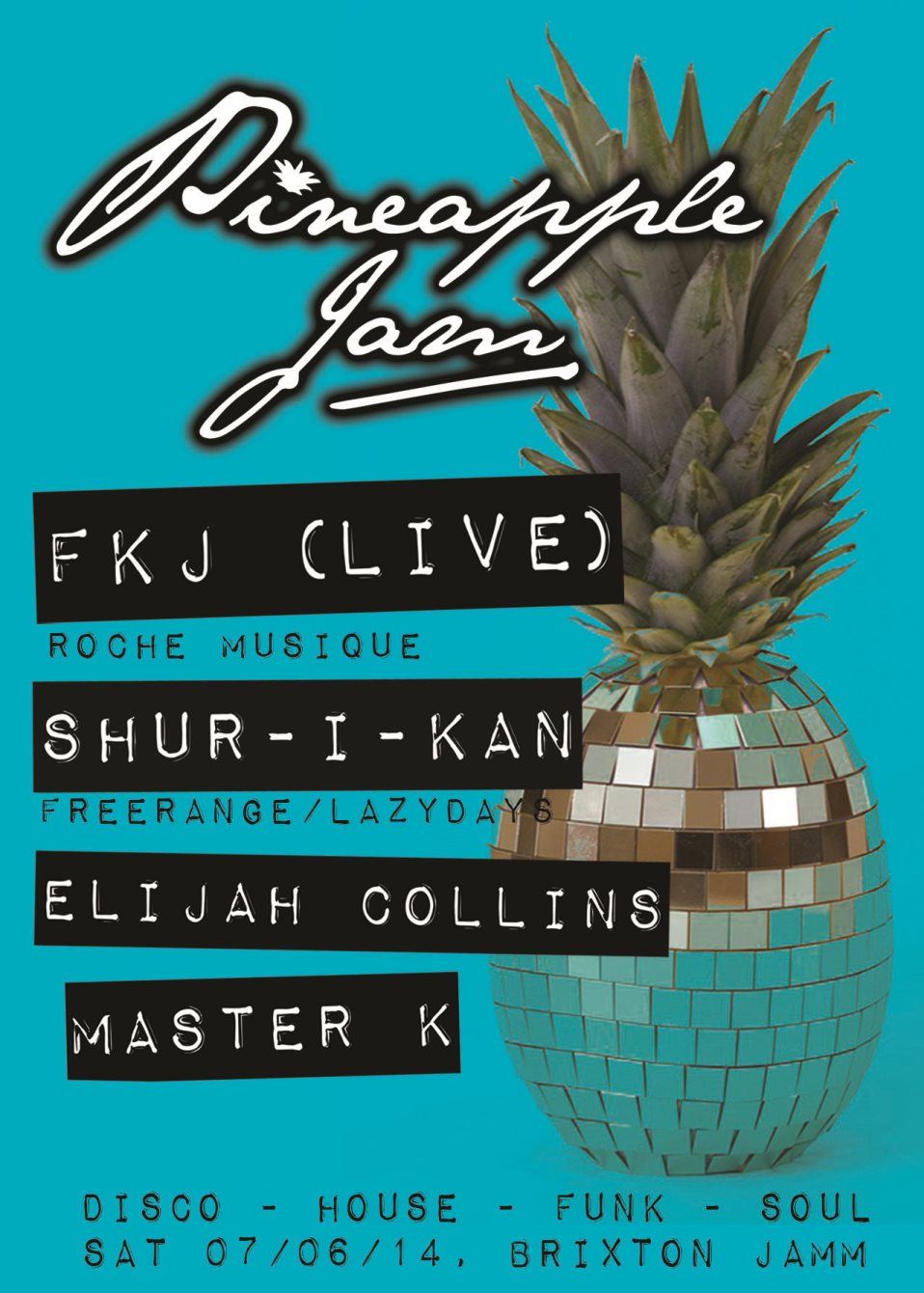 Pineapple Jam with FKJ(Live), Shur-i-kan, Elijah Collins, Jonny Tawn - Flyer front