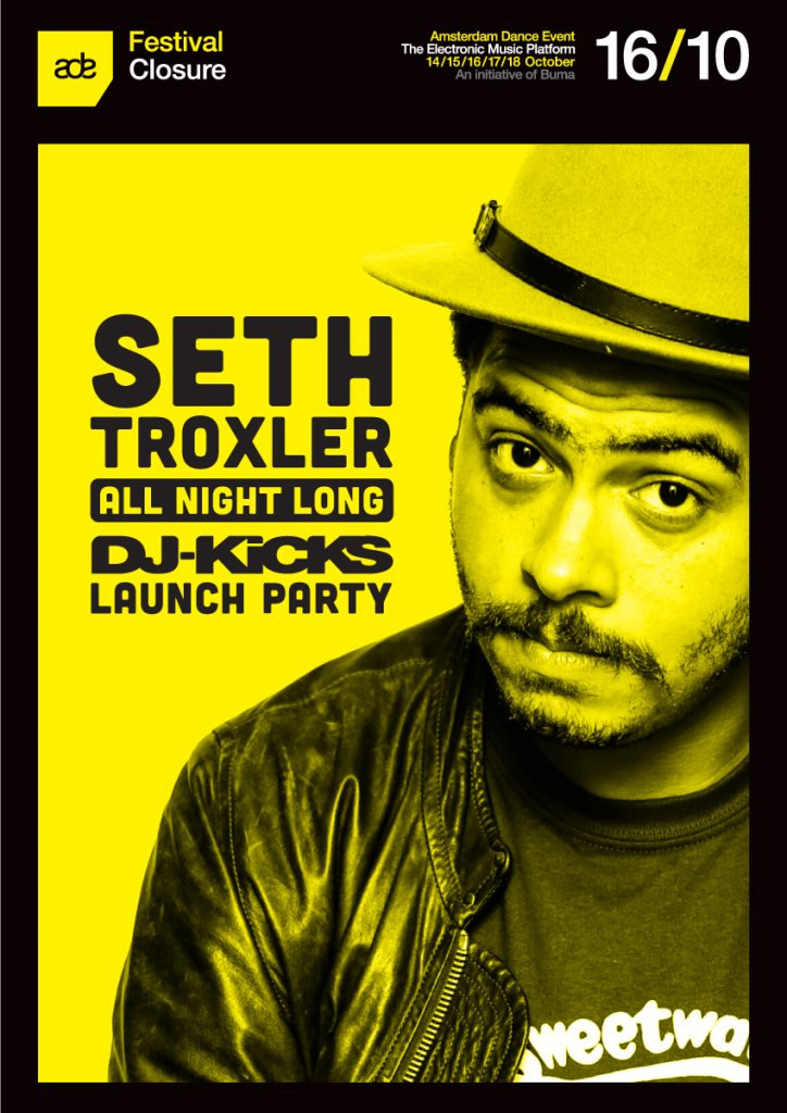 Seth Troxler all Night Long (DJ-Kicks Launch Party) Sold Out - Flyer front