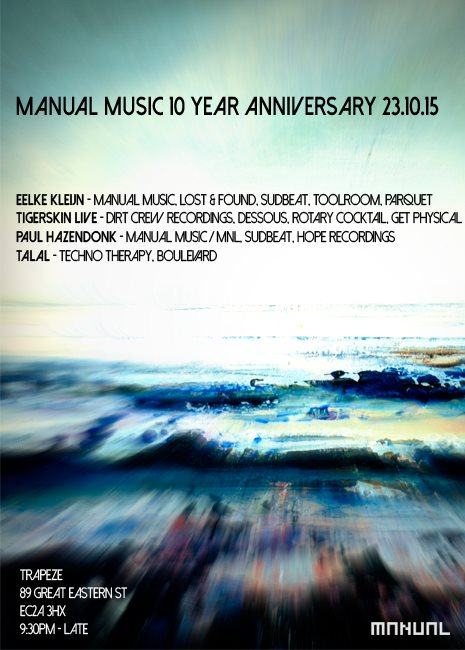 Manual Music 10 Year Anniversary - Tigerskin Eelke Kleijn Paul Hazendonk Talal - Flyer front