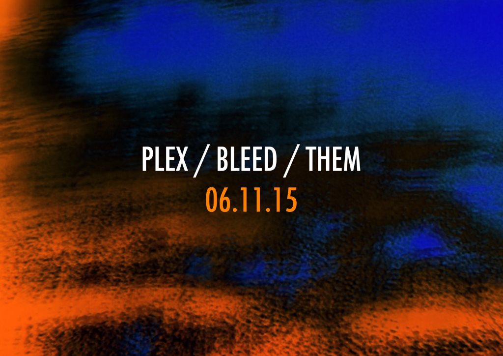 Plex / Bleed / Them - PBT 2 - Flyer front