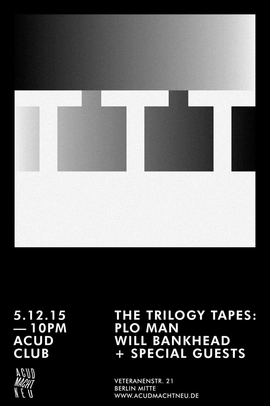 The Trilogy Tapes Label Night - Kassem Mosse, Will Bankhead, PLO Man & Mix Mup - Flyer front