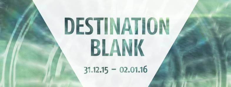 Destination Blank with Barnt // Helena Hauff // Map.Ache // Alex.Do & Many More - Flyer front
