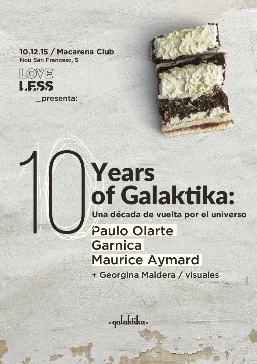 Loveless presents 10th Anniversary Galaktika Records - Flyer front