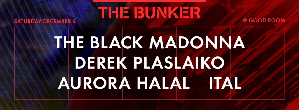 The Bunker with The Black Madonna, Derek Plaslaiko, Ital & Halal - Flyer front