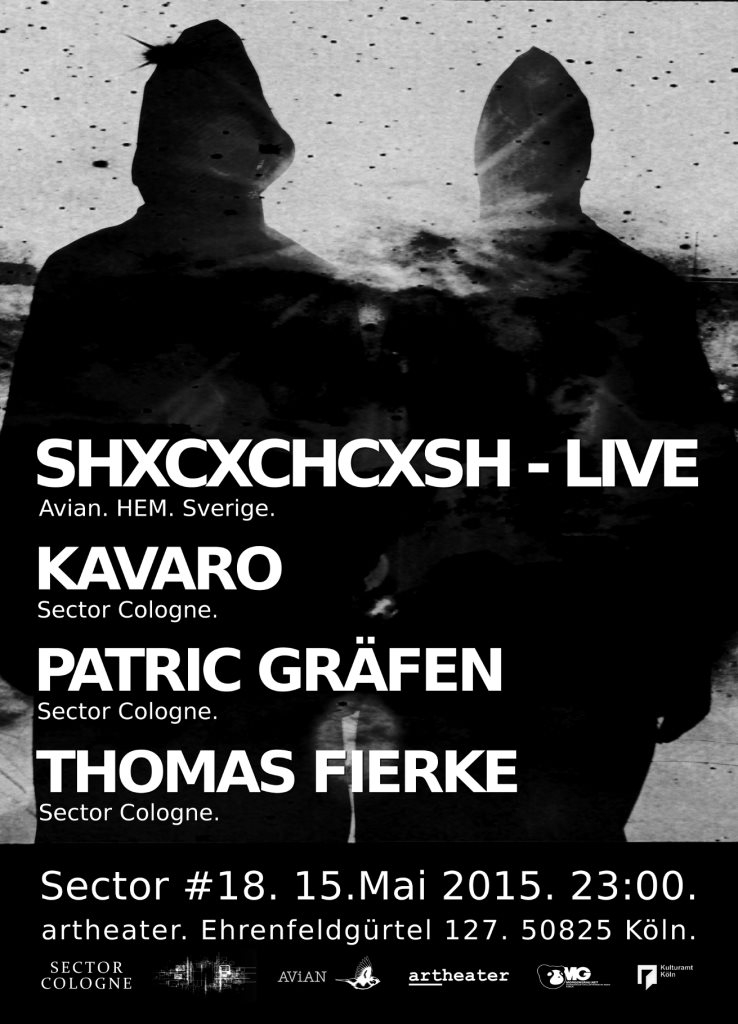 Sector #18 with Shxcxchcxsh - Live, Kavaro, Thomas Fierke, Patric Gräfen - Flyer front