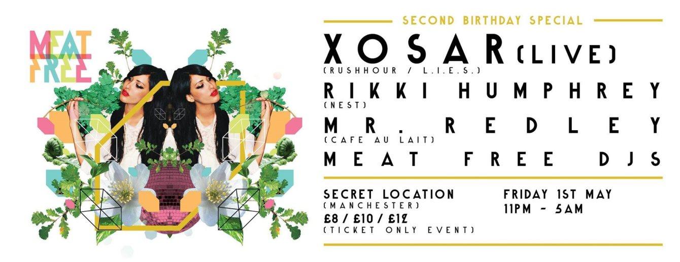 Meat Free presents Xosar Live (Manchester Debut) with Rikki Humphrey, Meat Free Dj's - Flyer front