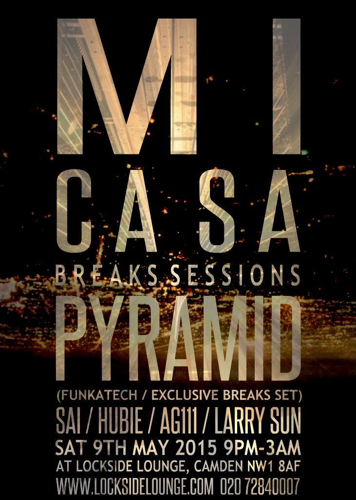 Mi Casa Breaks Sessions with Pyramid & More - Flyer front