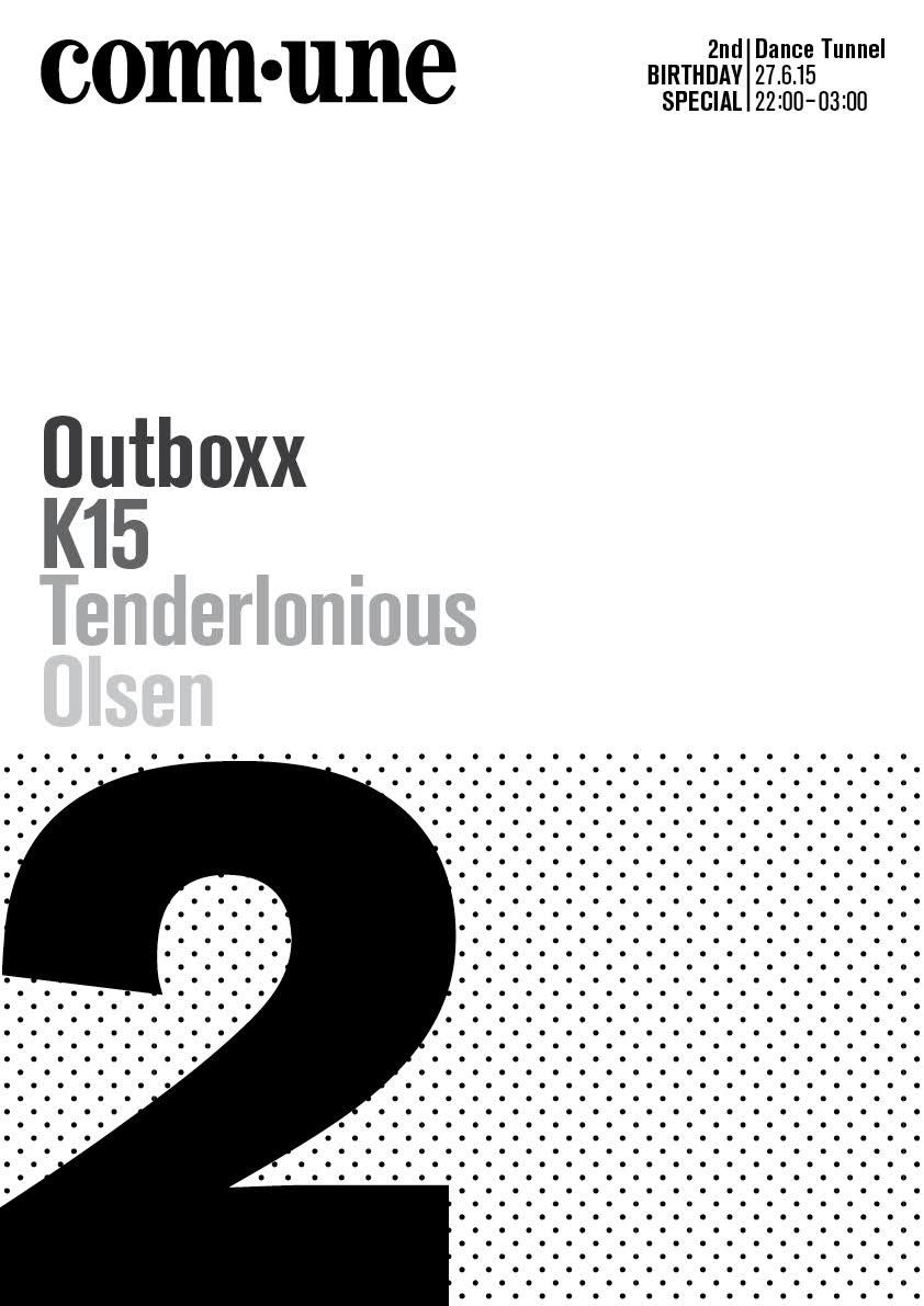 Comm•une 2nd Birthday with Outboxx, K15, Tenderlonious and Olsen - Flyer front