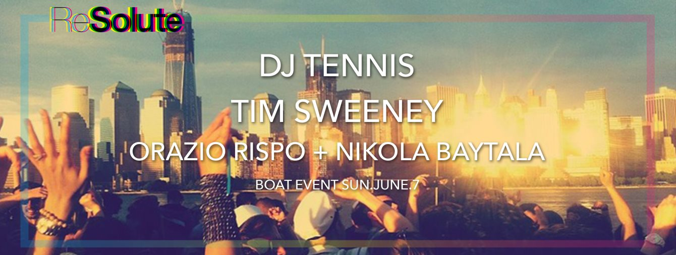 Resolute Boat with DJ Tennis and Tim Sweeney - Flyer front
