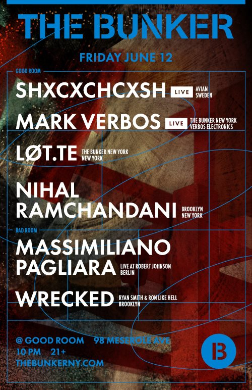The Bunker with Shxcxchcxsh, Massimiliano Pagliara, Mark Verbos, Løt.te, Nihal, Wrecked - Flyer back
