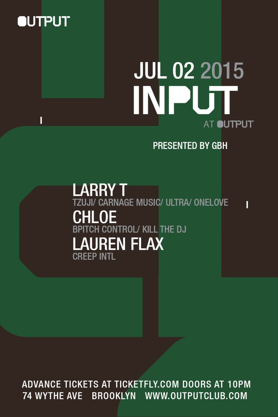 Input - Larry T/ Chloe/ Lauren Flax - Flyer front