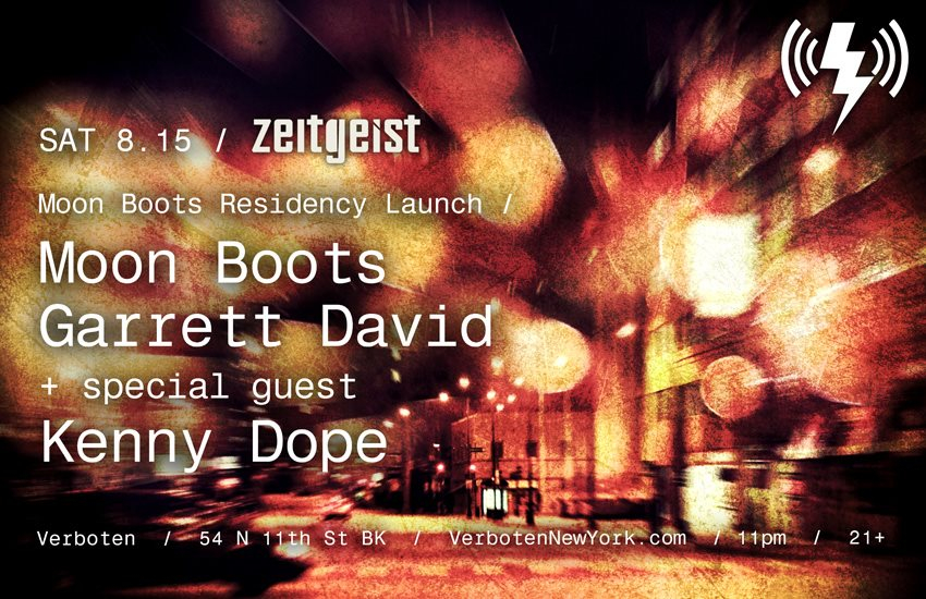 Moon Boots Residency Launch: Moon Boots / Garrett David / Special Guest Kenny Dope - Flyer front