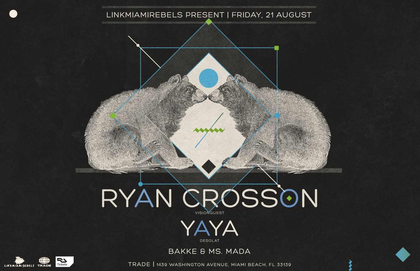 Ryan Crosson & Yaya by Link Miami Rebels - Flyer front