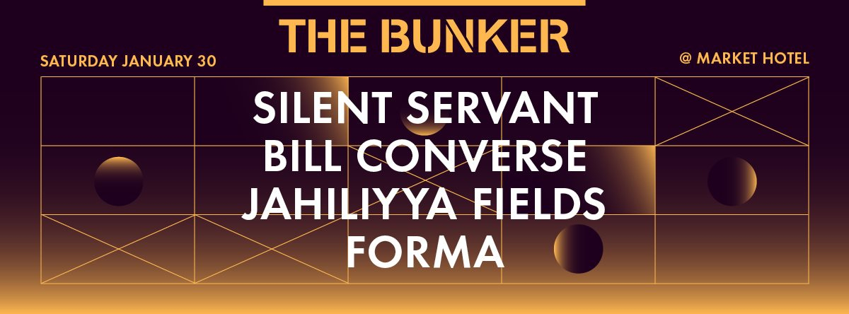 The Bunker with Silent Servant, Forma, Jahiliyya Fields, Bill Converse - Flyer front