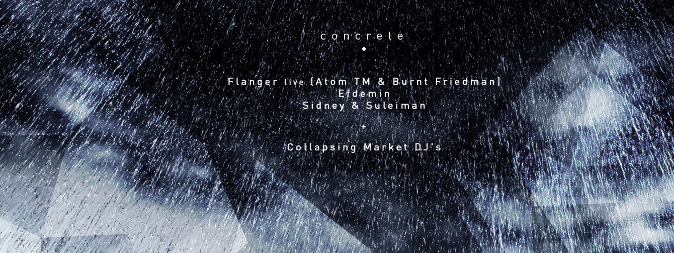 Concrete [Latency]: Flanger Live ( Atom tm & Burnt Friedman), Efdemin, Collapsing - Flyer front
