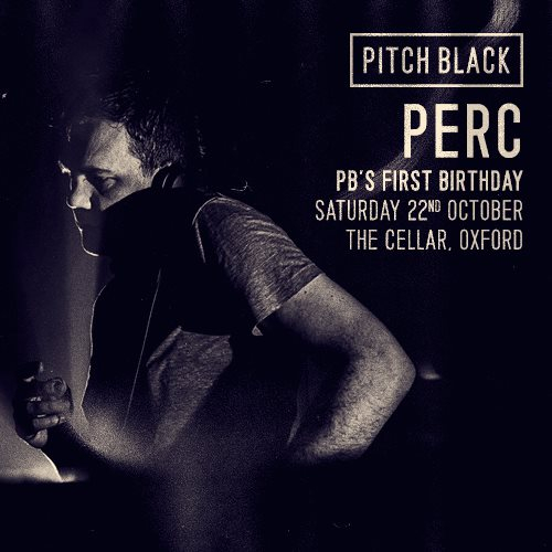 Pitch Black's 1st Birthday with Perc - Flyer front