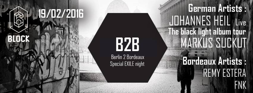 B2B Berlin2bordeaux 'Exile Night' w/ Johannes Heil & Markus Suckut - Flyer front