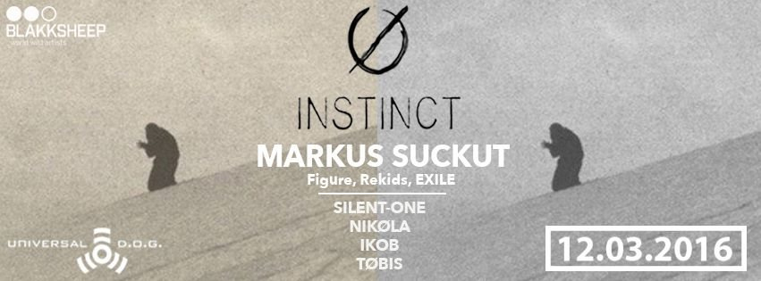 Ø Instinct #two — Markus Suckut [SCKT, Figure, Rekids, EXILE] - Flyer front