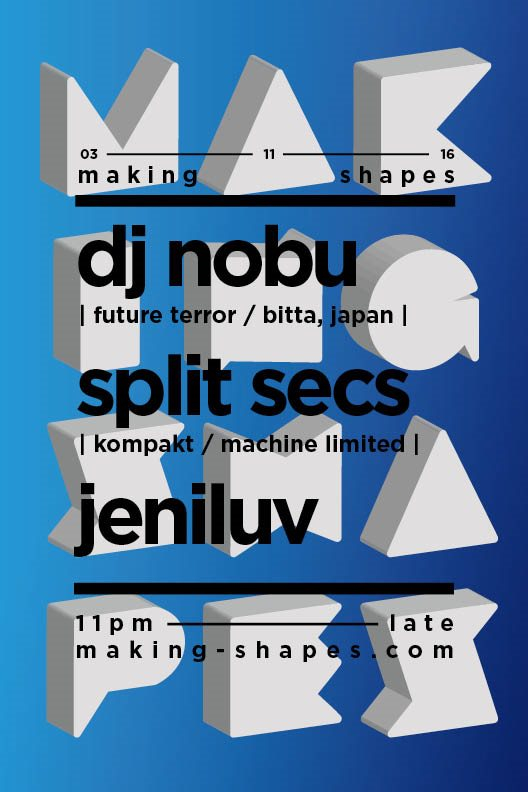 Making Shapes with DJ Nobu & Split Secs - Flyer front