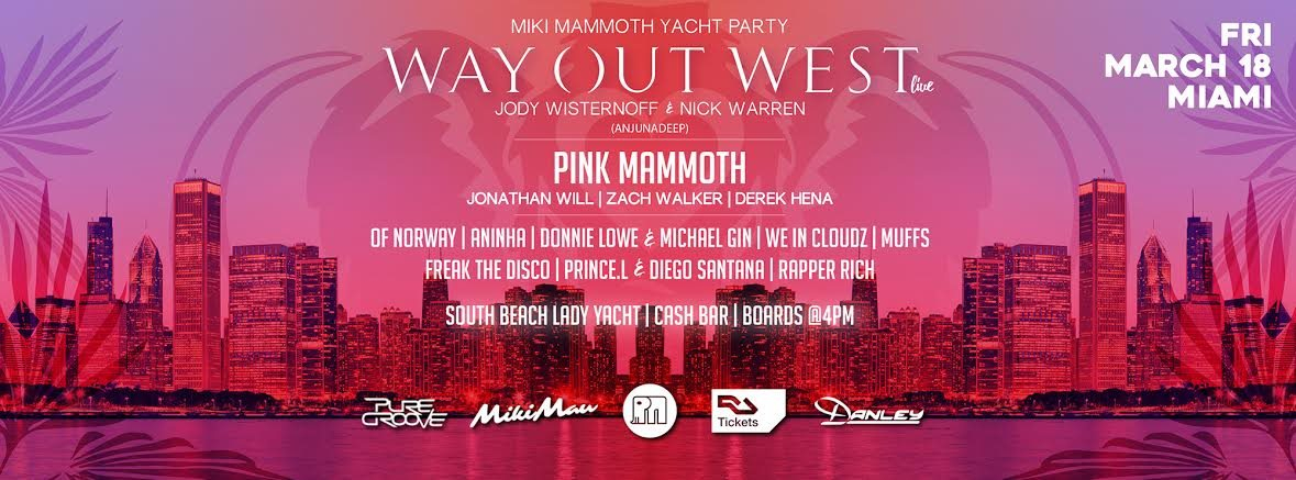 Miki Mammoth Yacht Party: Miami with Way Out West Live (Nick Warren Jody Wisternoff) - Flyer front