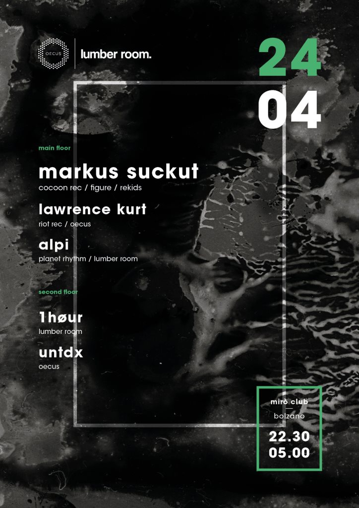 Lumber Room & Oecus present: Markus Suckut - Flyer front