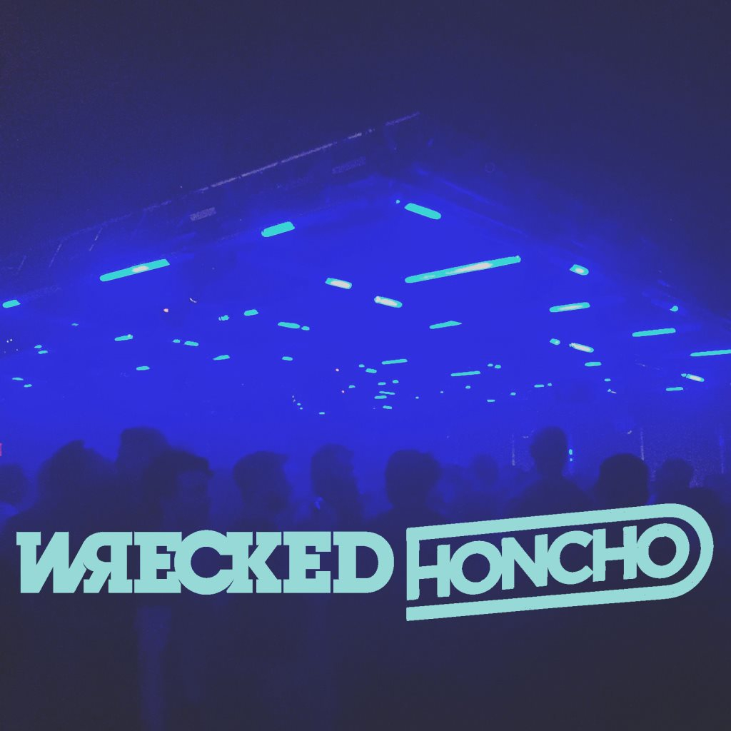 Wrecked x Honcho - Flyer front