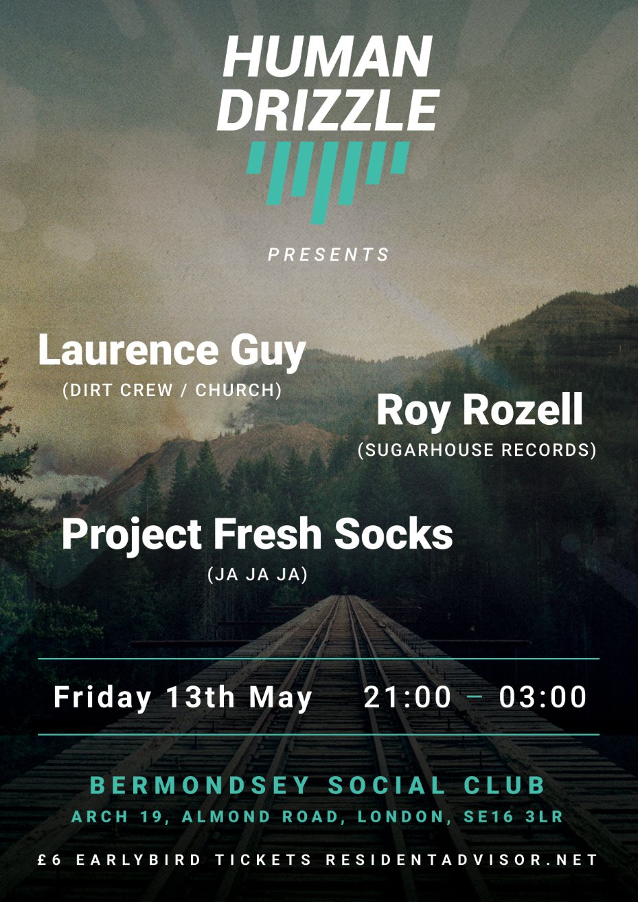 [CANCELLED] Human Drizzle presents...Laurence Guy, Roy Rozell & Project Fresh Socks - Flyer front