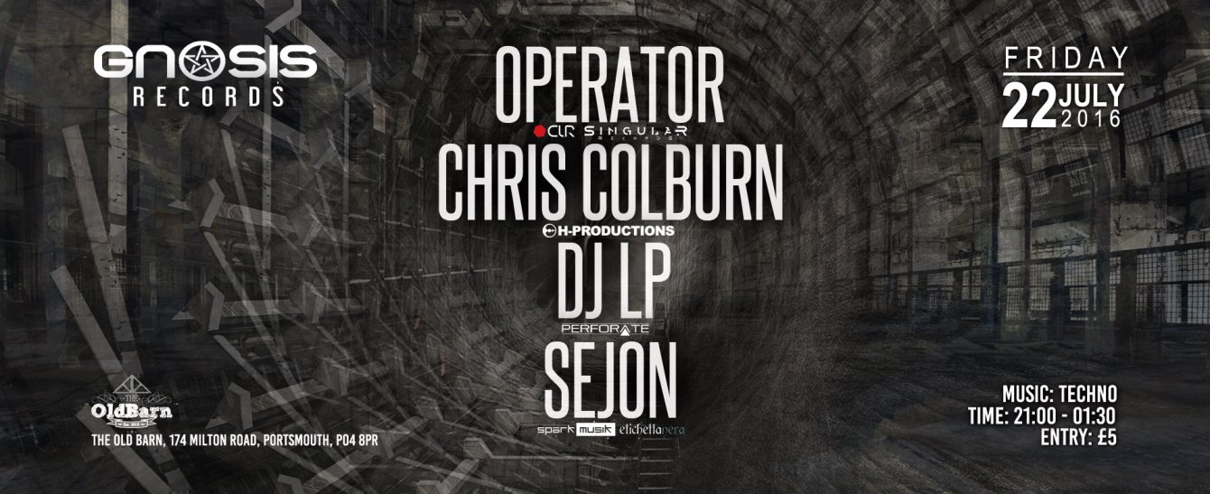 Gnosis Records presents: Operator, Chris Colburn, DJ LP, Sejon - Flyer back