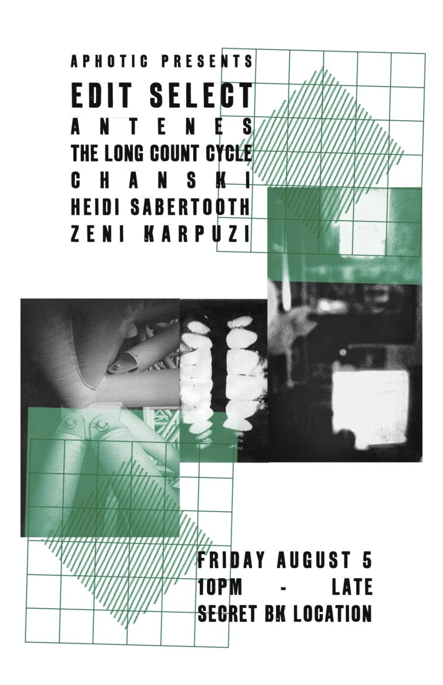 Aphotic presents: Edit Select, Antenes, Long Count Cycle, Chanski, Heidi Sabertooth - Flyer front