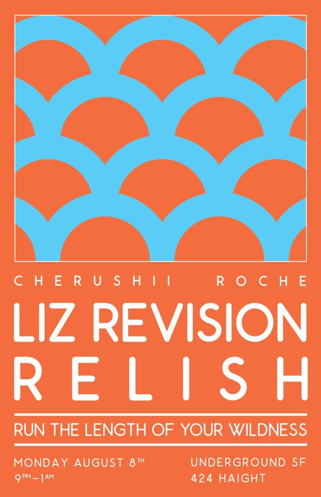 Run The Length Of Your Wildness with Relish and Liz Revision - Flyer front