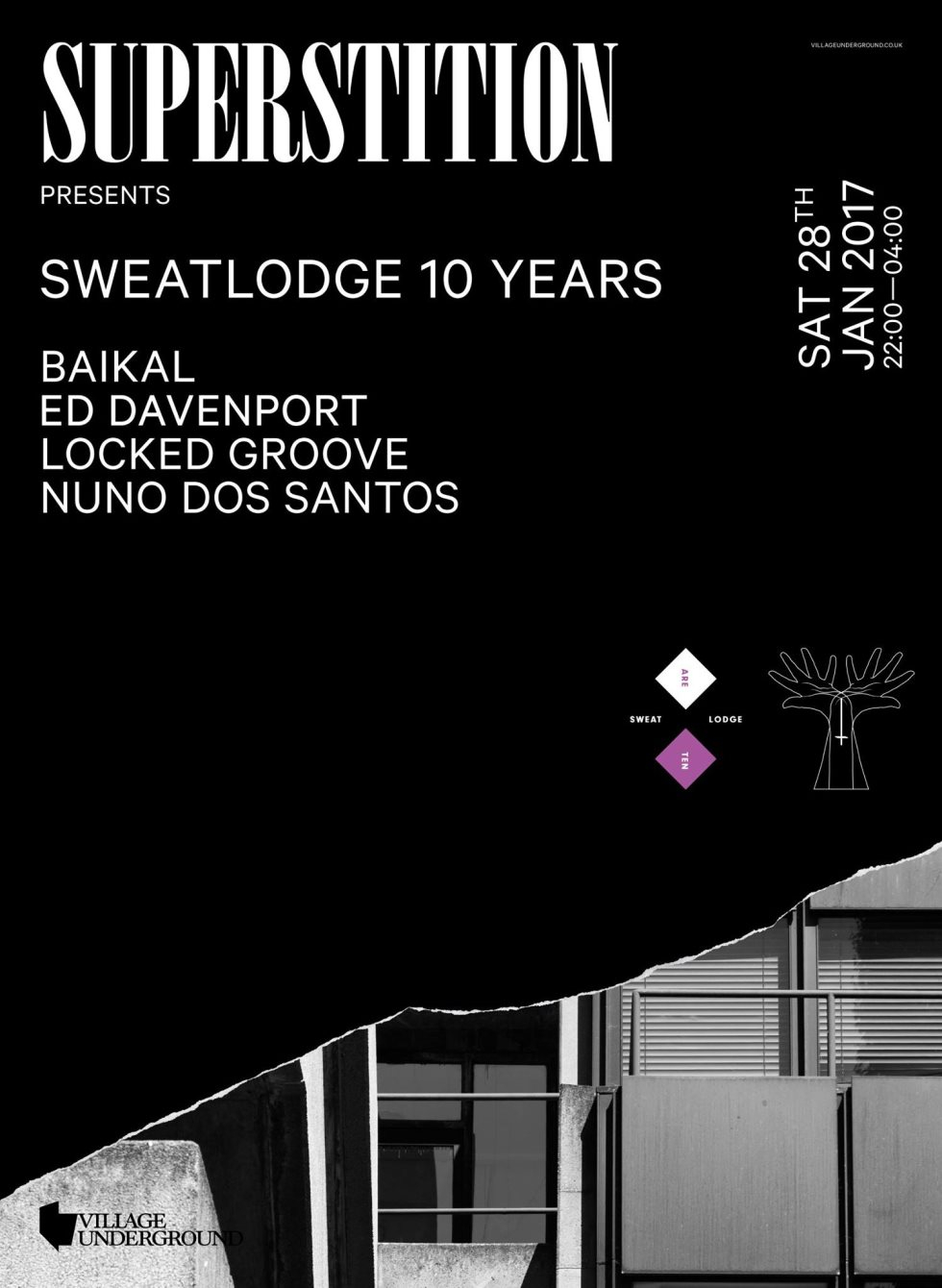 Superstition X Sweatlodge 10 Years - Baikal, Ed Davenport, Locked Groove, Nuno Dos Santos - Flyer front