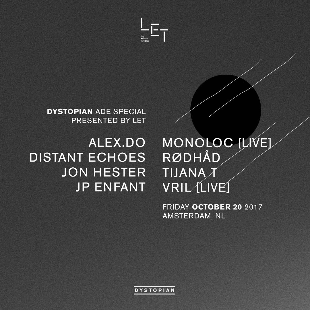 Dystopian ADE Special presented by LET - Flyer front