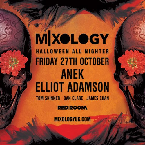 MIXOLOGY Halloween All Nighter with Anek & Elliot Adamson - Flyer front
