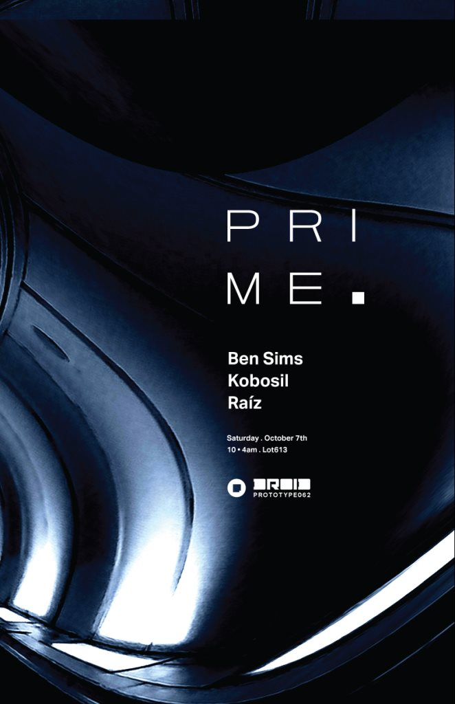 Prototype 062: Droid Prime - Ben Sims, Kobosil, Raiz - Flyer front