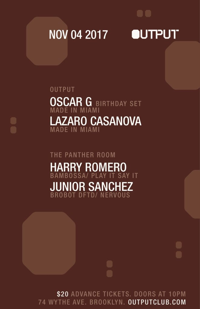 Oscar G/ Lazaro Casanova at Output and Harry Romero/ Junior Sanchez in The Panther Room - Flyer front