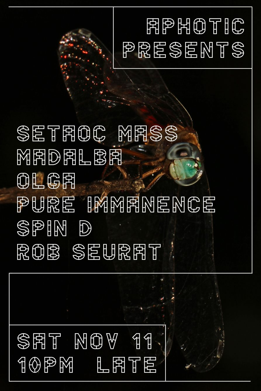 Aphotic presents: Setaoc Mass, Madalba, Pure Immanence, Olga, Spin D, Rob Seurat - Flyer front