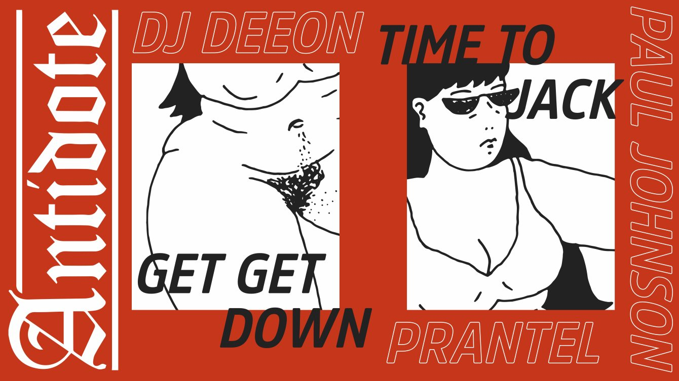 Antidote with DJ Deeon, Paul Johnson & Prantel - Flyer front