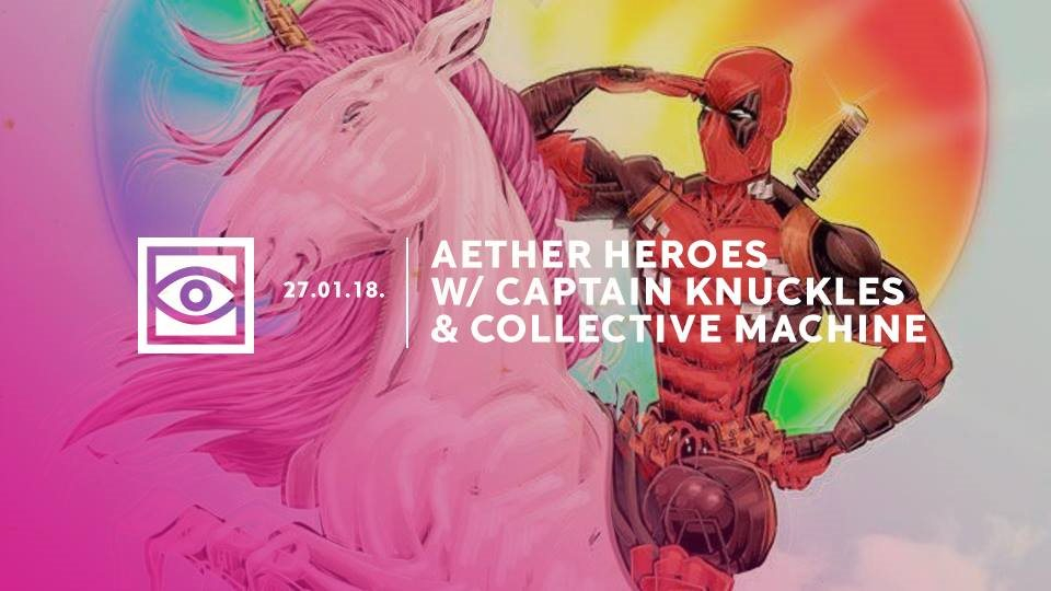 Aether Heroes with Captain Kunckles & Collective Machine - Flyer front