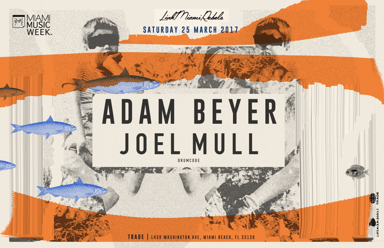 Adam Beyer + Joel Mull by Link Miami Rebels - Flyer front