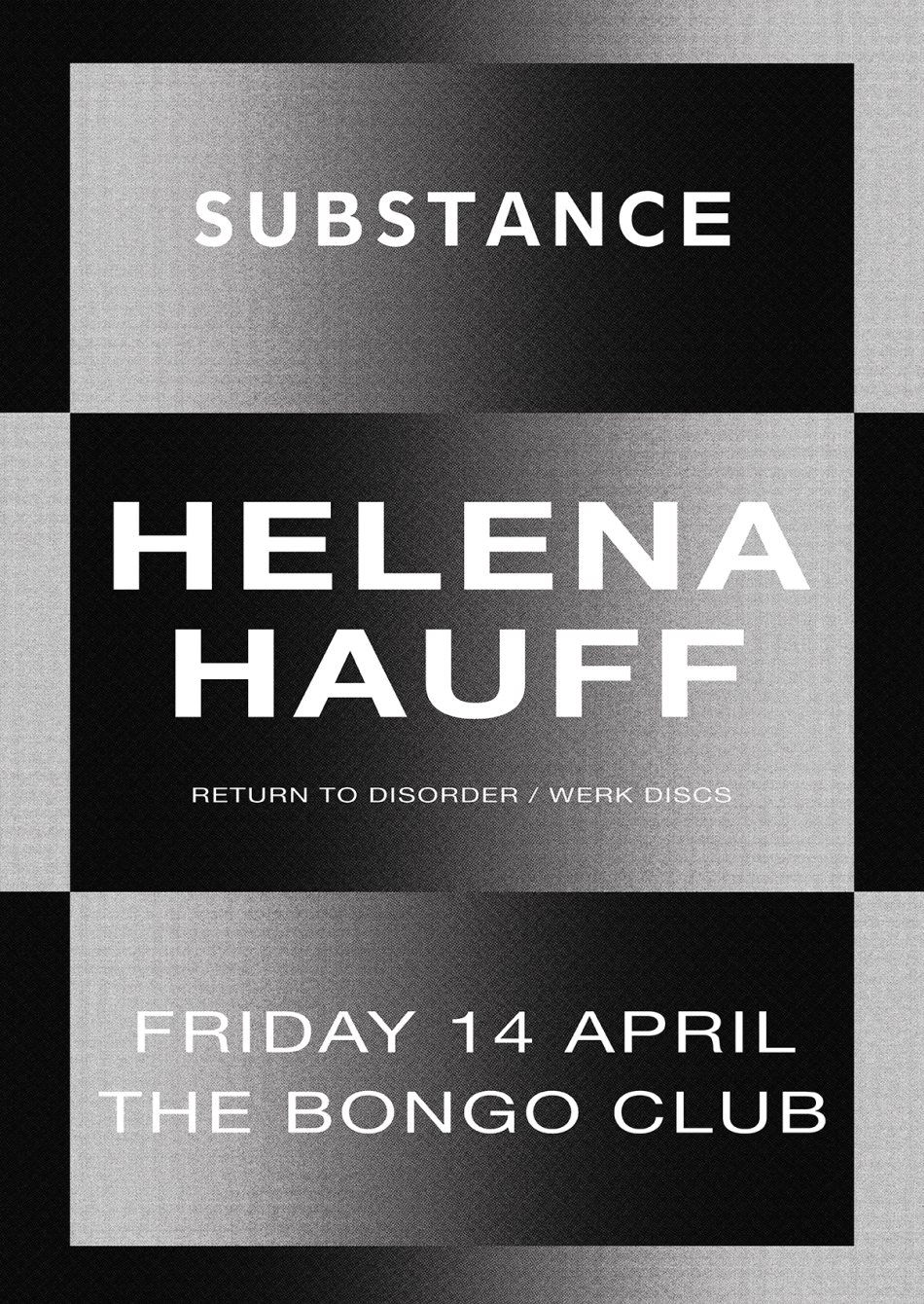 Substance - Helena Hauff (Return To Disorder) (3hr set) - Flyer back